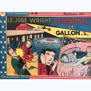 Le Juge Wright : n° 9, La sentence de Gallon's