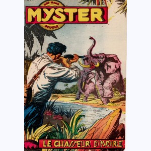 Myster (Les Gais Jeudis Présentent) : n° 1, Le chasseur d'ivoire