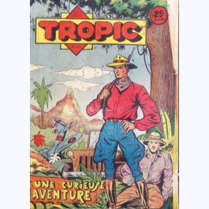 Tropic (Les Gais Jeudis Présentent) : n° 2, Une curieuse aventure ...