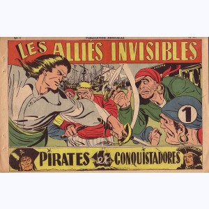 Pirates et Conquistadores : n° 1, Les alliés invisibles