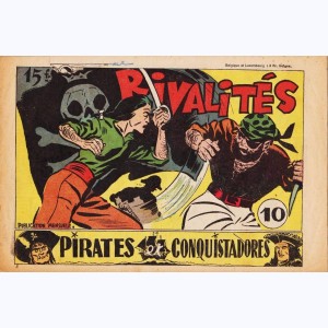 Pirates et Conquistadores : n° 10, Rivalités