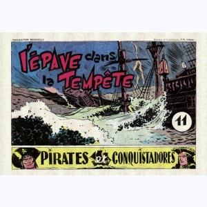 Pirates et Conquistadores : n° 11, L'épave dans la tempête