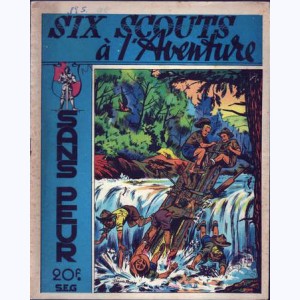Collection Sans Peur : n° 5, Six scouts à l'aventure