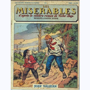Les Grands Romans Illustrés : n° 1, Les Misérables - Jean Valjean
