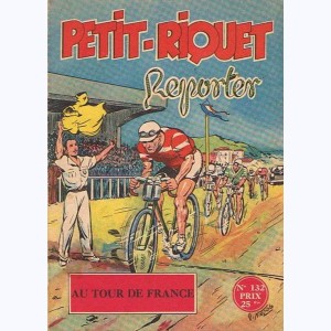 Petit-Riquet Reporter : n° 132, Au Tour de France