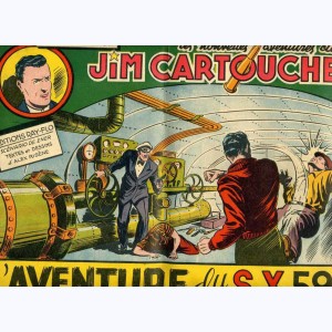 Jim Cartouche (Les Nouvelles Aventures de) : n° 11, L'aventure du S.X. 59