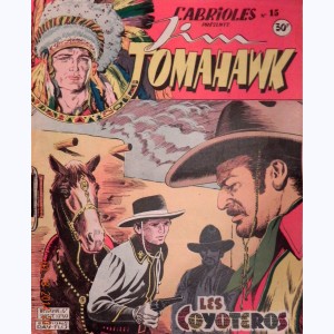 Cabrioles présente Jim Tomahawk : n° 15, Les "Coyoteros"