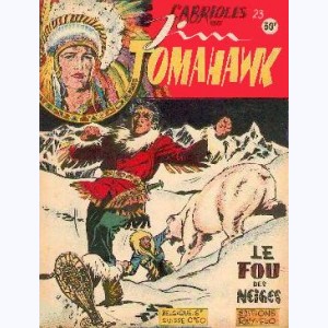 Cabrioles présente Jim Tomahawk : n° 23, Le fou des neiges