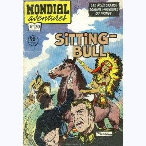 Mondial Aventures : n° 20, Sitting Bull