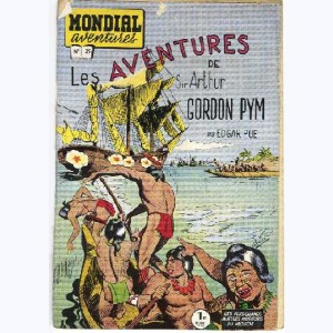 Mondial Aventures : n° 29, Les aventures de Sir Arthur Gordon Pym