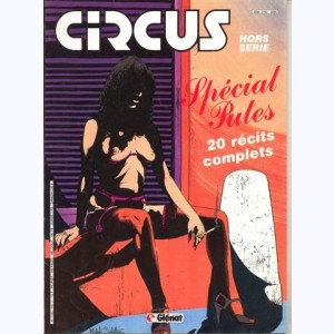 Circus (Hors série) : n° 82 bis, Spécial Putes