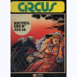 Circus (Album) : n° 8, Recueil 32 à 36