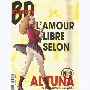 BD Playboy : n° 3, L'amour libre selon Altuna
