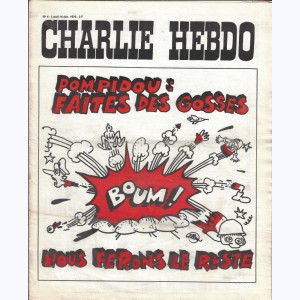 Charlie Hebdo : n° 4, Pompidou : Faites des gosses Nous ferons le reste