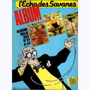 Echo des Savanes (2ème série Album) : n° 6, Recueil 51 à 53