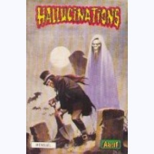 Hallucinations (3ème Série)