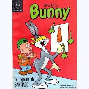 Bug's Bunny : n° 111, Le repaire de Santiago