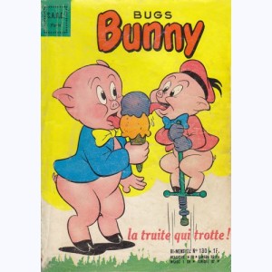 Bug's Bunny : n° 130, Cochonnet : La truite qui trotte !