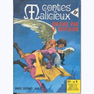 Contes Malicieux : n° 5, Enlevée par le Centaure