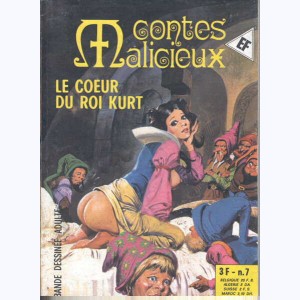 Contes Malicieux : n° 7, Le coeur du Roi Kurt
