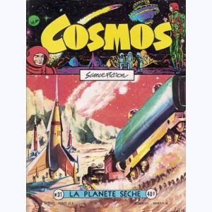 Cosmos : n° 31, La planète sèche