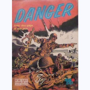 Danger : n° 60, Dans la tourmente
