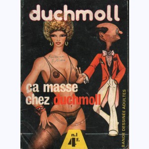 Duchmoll : n° 1, Ca masse chez Duchmoll