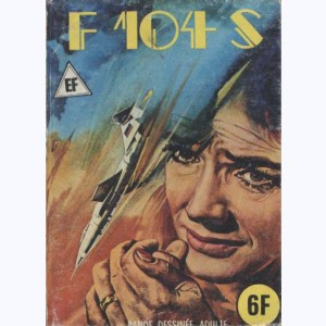 EF Hors-Série Noir : n° 7, F 104 S