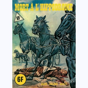 EF Hors-Série Noir : n° 15, Mort à l'hippodrome