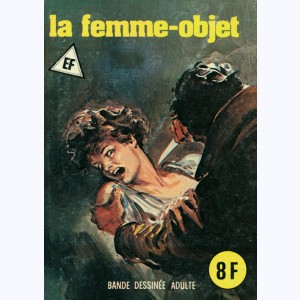 EF Hors-Série Noir : n° 35, La femme-objet