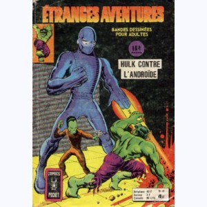 Etranges Aventures : n° 48, Hulk contre l'Androïde