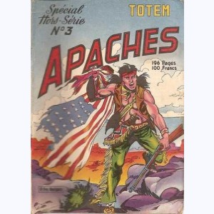 Apaches : n° 3, Sp. Totem - Falcon Wild - Pakoan l'indien
