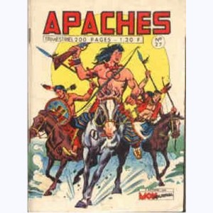 Apaches : n° 27, Flèche Rouge - 'Aux environ de 1885, ...'