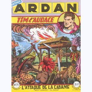 Ardan : n° 71, TIM l'Audace : L'attaque de la cabane