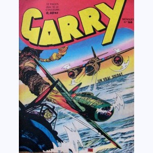Garry : n° 168, Un vrai soldat