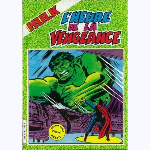 Hulk (3ème Série) : n° 6, L'heure de la vengeance