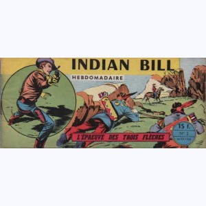 Indian Bill : n° 2, Gill Bart : L'épreuve des trois flèches