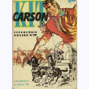 Kit Carson (Album) : n° 17, Recueil 17 (129, 130, 131, 132, 133, 134, 135, 136)