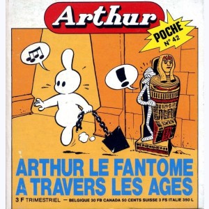 Arthur Poche : n° 42, ARTHUR à travers les âges
