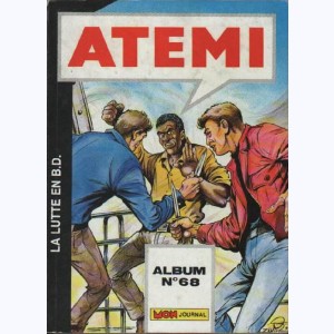 Atemi (Album) : n° 68, Recueil 68 (256, 257, 258)