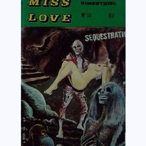 Miss Love : n° 13, Sequestration