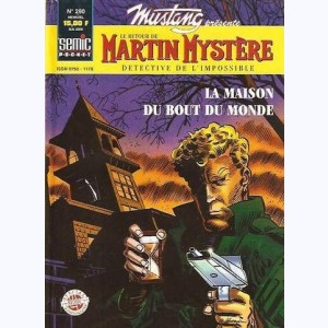 Mustang : n° 290, Martin Mystère : La maison du bout du monde
