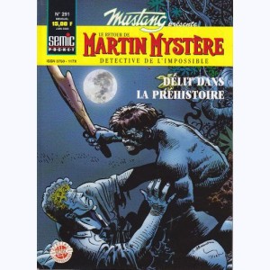 Mustang : n° 291, Martin Mystère : Délit dans la préhistoire