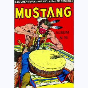 Mustang (Album) : n° 16, Recueil 16 (46 ,47 ,48)