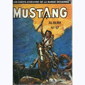 Mustang (Album) : n° 17, Recueil 17 (49 ,50 ,51)