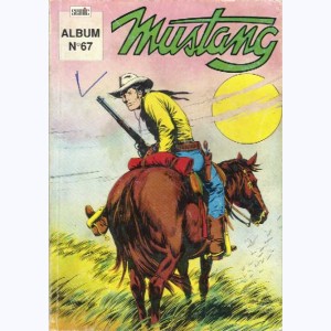 Mustang (Album) : n° 67, Recueil 67 (200 ,201 ,202)