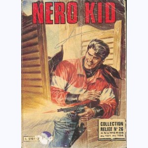 Néro Kid (Album) : n° 26, Recueil 26 (101 ,102 ,103 ,104)