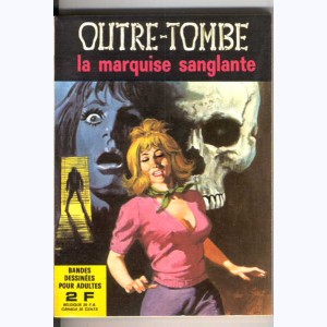 Outre-Tombe : n° 11, La marquise sanglante