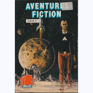 Aventures Fiction (4ème Série Album) : n° 3, Recueil 3 (06, 07)