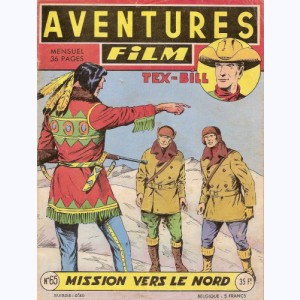 Aventures Film : n° 65, Tex BILL : Mission vers le Nord